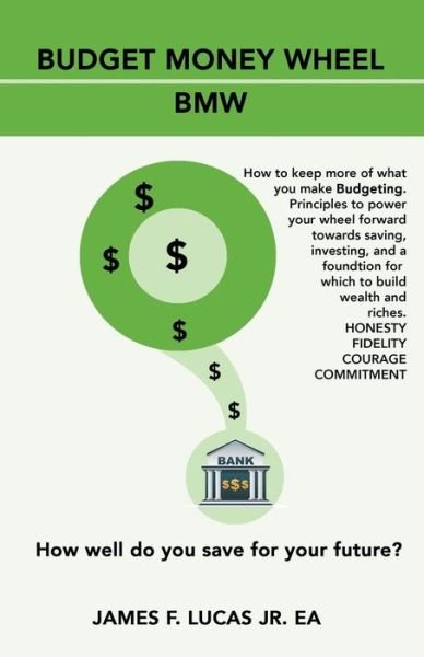 Cover for Jr James Frederick Lucas · Budget Money Wheel (Paperback Book) (2020)