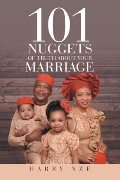 Cover for Harry Nze · 101 Nuggets of Truth about Your Marriage (Book) (2023)