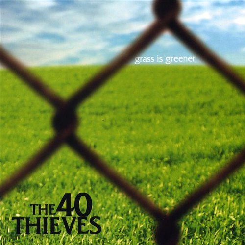 Cover for 40 Thieves · Grass is Greener (CD) (2007)