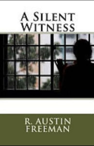 Cover for R Austin Freeman · A Silent Witness Illustrated (Paperback Book) (2020)