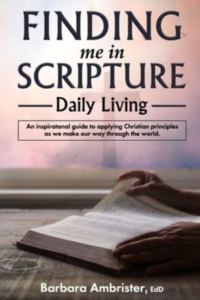 Finding Me In Scripture - Barbara Carmel Ambrister - 图书 -  - 9798564884655 - 2020年11月27日