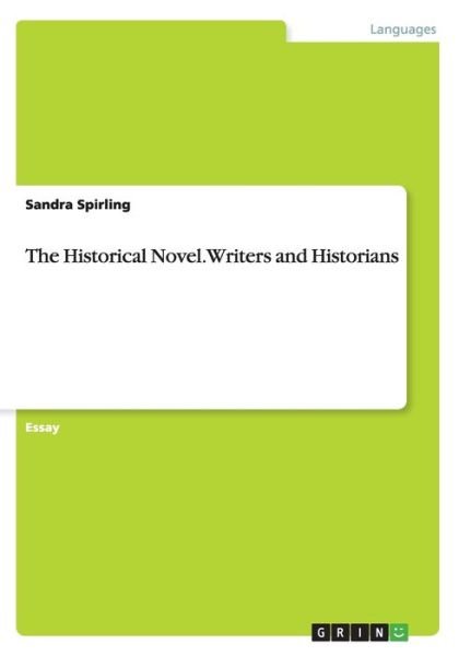 Cover for Sandra Spirling · The Historical Novel. Writers and Historians (Paperback Book) (2015)