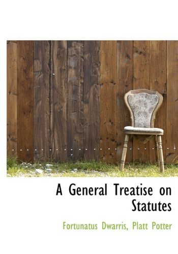 Cover for Platt Potter · A General Treatise on Statutes (Hardcover Book) (2009)