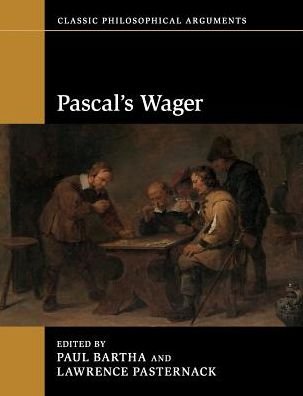 Cover for Paul Bartha · Pascal's Wager - Classic Philosophical Arguments (Paperback Book) (2018)
