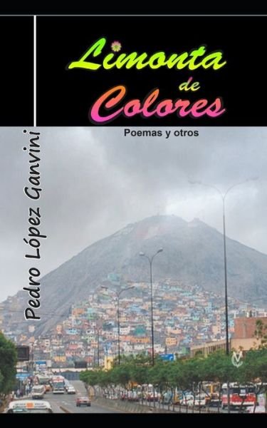 Cover for Pedro López Ganvini · Limonta de colores (Paperback Book) (2021)