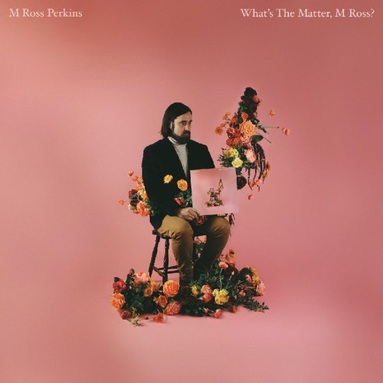 Cover for M Ross Perkins · What'S The Matter, M Ross? (CD) (2025)