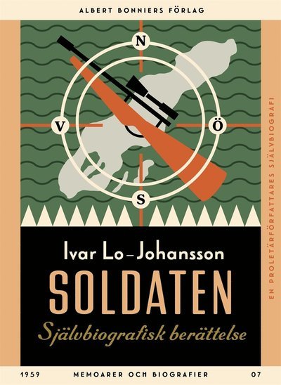 Cover for Ivar Lo-Johansson · Soldaten : självbiografisk berättelse (ePUB) (2015)