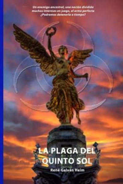 Cover for Rene Galvan Heim · La Plaga del Quinto Sol (Paperback Book) (2018)