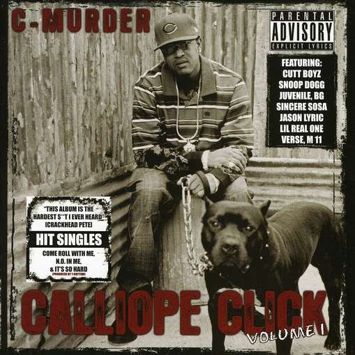 Cover for C-murder · CALLIOPE CLICK VOL.1  by C-MURDER (CD) (2009)