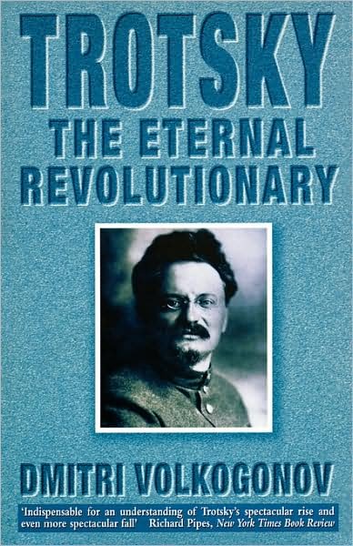 Cover for Dmitri Volkogonov · Trotsky: The Eternal Revolutionary (Paperback Book) (2008)