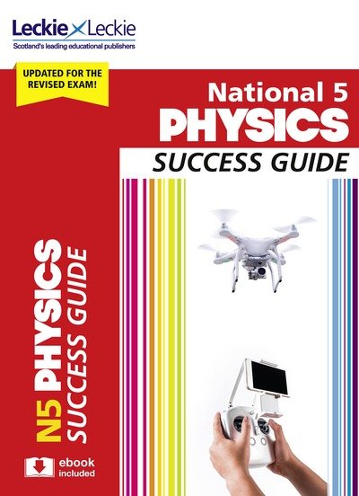 Cover for John Taylor · National 5 Physics Success Guide: Revise for Sqa Exams - Leckie N5 Revision (Paperback Book) [2 Revised edition] (2018)