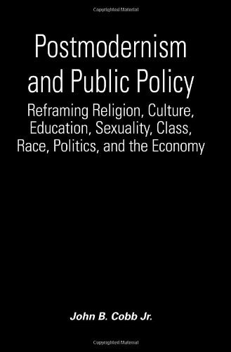 Cover for John B. Cobb Jr. · Postmodernism and Public Policy: Reframing Religion, Culture, Education, Sexuality, Class, Race, Politics, and the Economy - SUNY series in Constructive Postmodern Thought (Paperback Book) (2001)
