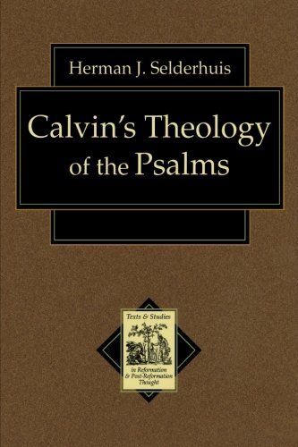 Cover for Herman J. Selderhuis · Calvin's Theology of the Psalms (Paperback Book) (2007)