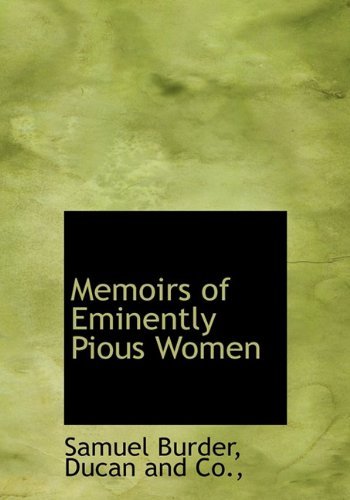 Cover for Samuel Burder · Memoirs of Eminently Pious Women (Hardcover Book) (2010)