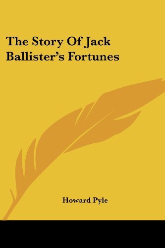 Cover for Howard Pyle · The Story of Jack Ballister's Fortunes (Paperback Book) (2007)