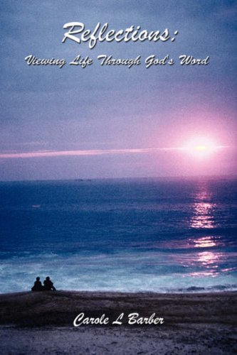 Cover for Carole Barber · Reflections: Viewing Life Through God's Word (Paperback Book) (2008)