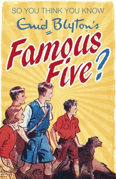 Cover for Clive Gifford · So You Think You Know: Enid Blyton's Famous Five - So You Think You Know (Paperback Book) (2014)