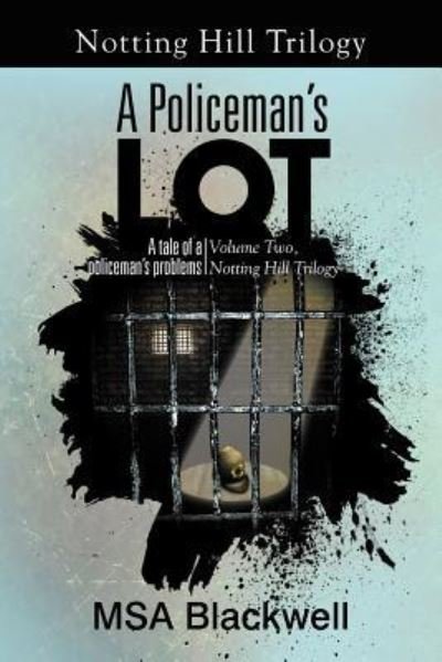 Cover for Msa Blackwell · A Policeman's Lot: A Tale of a Policeman's Problems (Paperback Book) (2012)