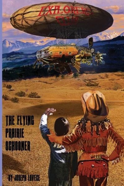 Cover for Joseph a Lovece · The Flying Prairie Schooner (Paperback Book) (2014)