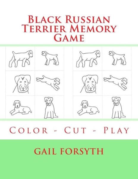Cover for Gail Forsyth · Black Russian Terrier Memory Game: Color - Cut - Play (Paperback Book) (2015)