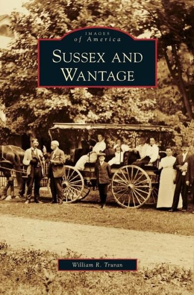 Cover for William R Truran · Sussex and Wantage (Hardcover Book) (2012)
