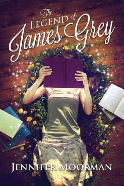 Cover for Jennifer Moorman · The Legend of James Grey (Paperback Book) (2016)