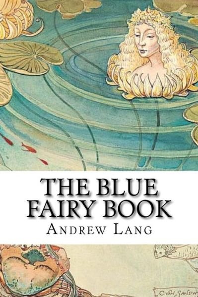 Cover for Andrew Lang · The Blue Fairy Book (Paperback Book) (2017)