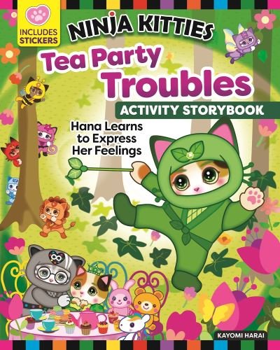 Cover for Kayomi Harai · Ninja Kitties Tea Party Troubles: Hana Learns to Express Her Feelings - Ninja Kitties (Paperback Book) (2024)