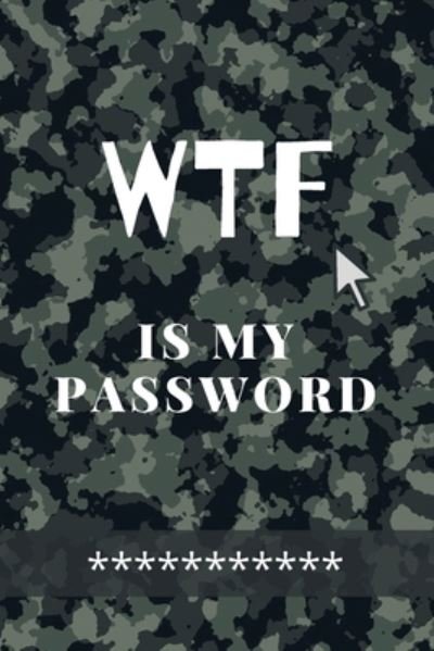 Cover for Adil Daisy · WTF Is my Password (Paperback Book) (2020)