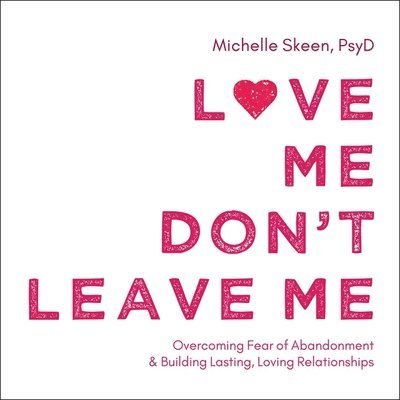 Cover for Michelle Skeen · Love Me, Don't Leave Me (CD) (2016)