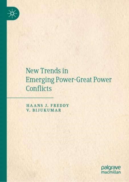 Cover for Haans J. Freddy · New Trends in Emerging Power-Great Power Conflicts (Hardcover Book) [2024 edition] (2024)