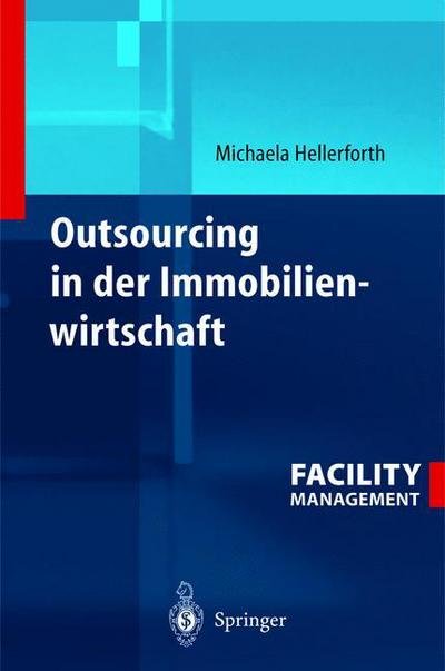 Cover for Michaela Hellerforth · Outsourcing in Der Immobilienwirtschaft (Hardcover Book) [2004 edition] (2003)