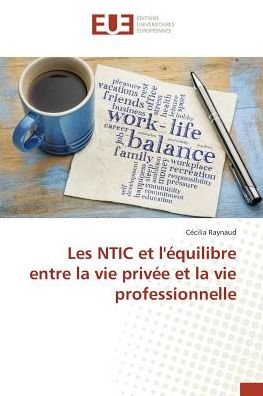 Cover for Raynaud · Les NTIC et l'équilibre entre l (Book)