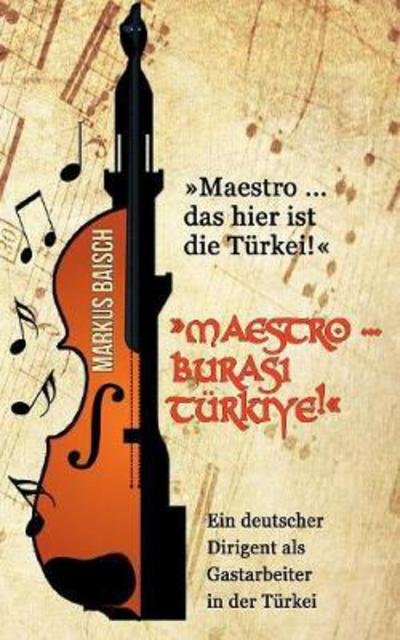 Cover for Baisch · "Maestro ... das hier ist die Tü (Book) (2018)