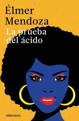 Cover for Elmer Mendoza · La Prueba Del Acido (Book) (2026)