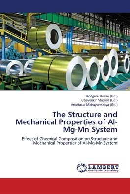 The Structure and Mechanical Properties -  - 图书 -  - 9786139981663 - 2018年12月14日