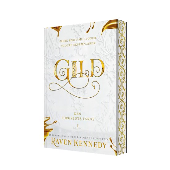 Cover for Raven Kennedy · Den forgyldte fange: Gild (Sewn Spine Book) [第1 版本] (2025)