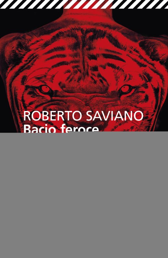 Bacio feroce - Roberto Saviano - 图书 - Feltrinelli Traveller - 9788807891663 - 2019年1月20日