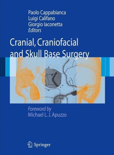 Cover for Paolo Cappabianca · Cranial, Craniofacial and Skull Base Surgery (Hardcover Book) (2010)