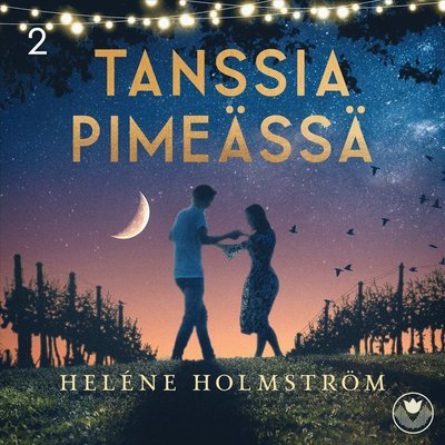 Cover for Heléne Holmström · Tanssia pimeässä (Audiobook (MP3))