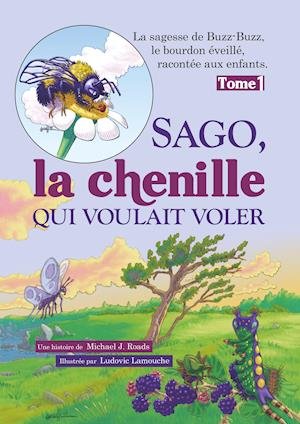 Cover for Michael J. Roads · Sago, la chenille qui voulait voler (Paperback Book) (2018)