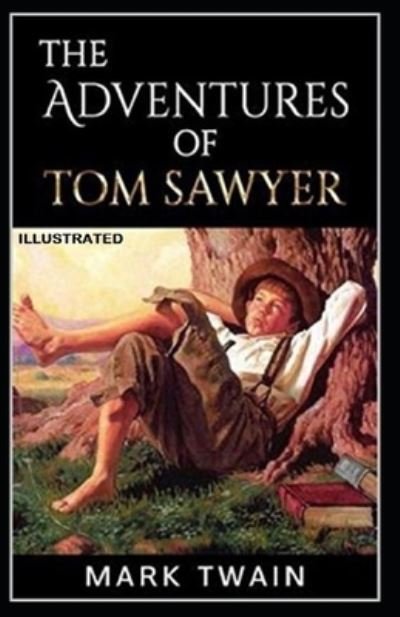Cover for Mark Twain · The Adventures of Tom Sawyer Illustrated (Paperback Book) (2021)