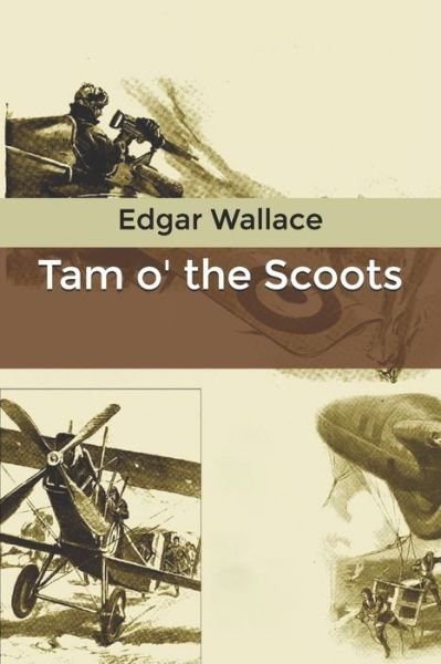 Cover for Edgar Wallace · Tam o' the Scoots (Paperback Book) (2020)