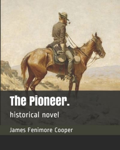 Cover for James Fenimore Cooper · The Pioneer. (Paperback Book) (2020)