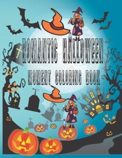 Cover for Coloring Books · Romantic Halloween Moment Coloring Book (Paperback Book) (2020)