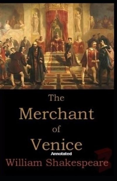 Cover for William Shakespeare · The Merchant of Venice Annotated (Paperback Book) (2021)