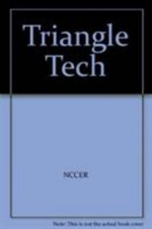 Triangle Tech - Nccer - 图书 - Pearson Education Limited - 9780131692664 - 2004年12月13日