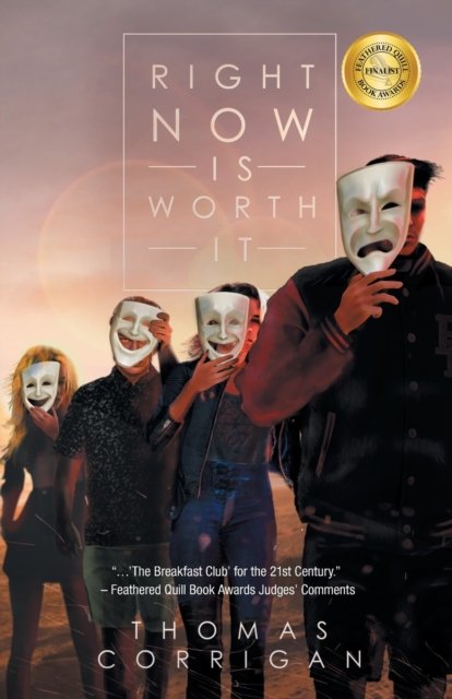 Cover for Thomas Corrigan · Right Now Is Worth It (Paperback Book) (2021)