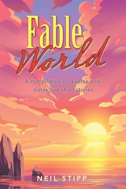 Cover for Neil Stipp · Fable World (Paperback Book) (2021)