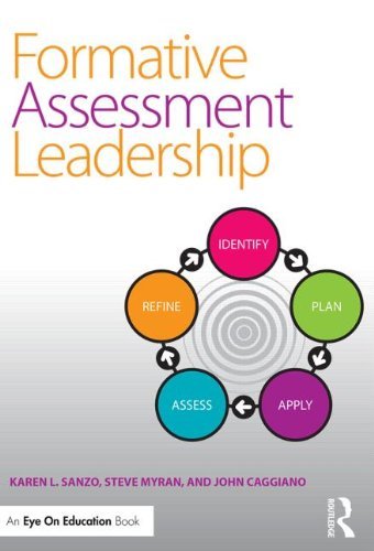 Cover for Sanzo, Karen L. (Old Dominion University, USA) · Formative Assessment Leadership: Identify, Plan, Apply, Assess, Refine (Paperback Book) (2014)